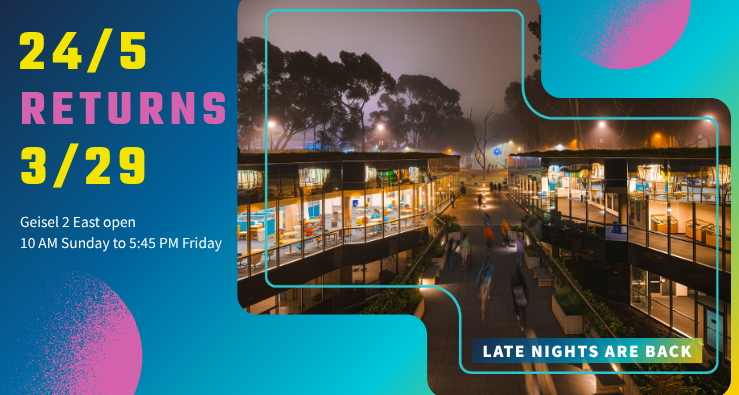 UC San Diego Library now open 24 hours Sunday through Friday - text illustration