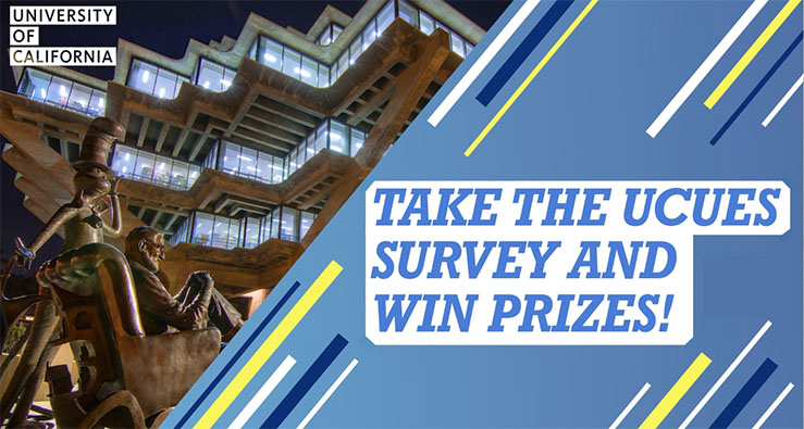 Geisel Library with text - Take the UCUES survey and win prizes